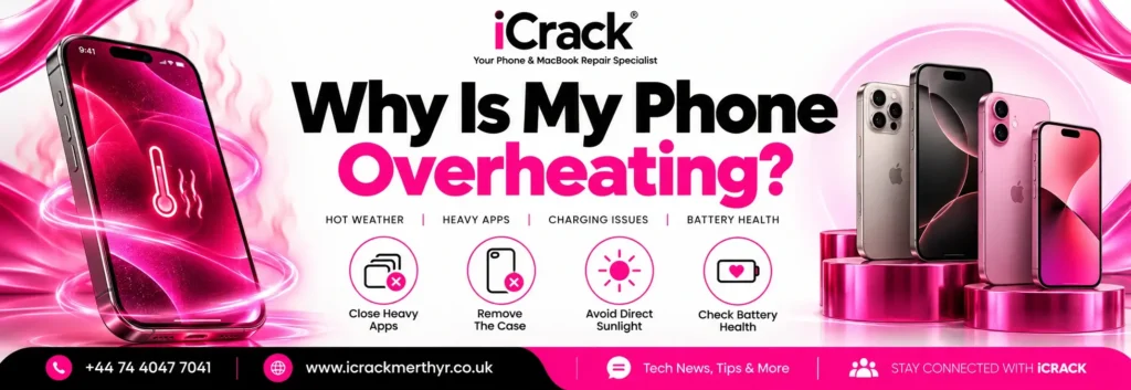 Why Is My Phone Overheating? 9 Common Causes & How to Fix It